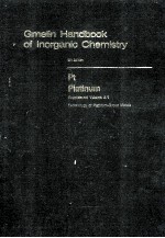 GMELIN HANDBOOK OF INORGANIC CHEMISTRY 8TH EDITION PT PLATINUM SUPPLEMEN VOLUME A 1 SYSTEM NUMBER 65