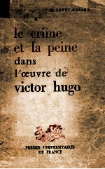 Le crime et la peine dans l'oeuvre de Victor Hugo