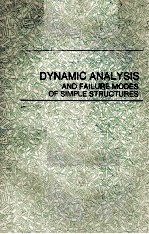 DYNAMIC ANALYSIS AND FAILURE MODES OF SIMPLE STRUCTURES