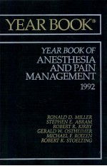 YEAR BOOK OF ANESTHESIA AND PAIN MANAGEMENT 1992