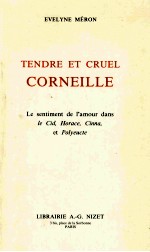 Tendre et cruel corneille