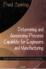 Determining and Assessing Process Capability for Engineers and Manufacturing