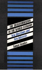 The transformation of the world economy new directions and new interests