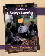 ORIENTATION TO COLLEGE LEARNIGN THIRD EDITION