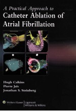 A PRACTICAL APPROACH TO CATHETER ABLATION OF ATRIAL FIBRILLATION