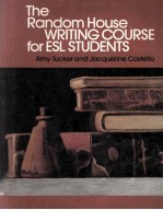 THE RANDOM HOUSE WRITING HOUSE WRITING COURSE FOR ESL STUDENTS