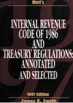 West's internal revenue code of 1986 and treasury regulations  annotated and selected 1997 edition