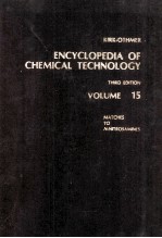 ENCYCLOPEDIA OF CHEMICAL TECHNOLOGY THIRD EDITION VOLUME 15