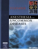 ANESTHESIA AND UNCOMMON DISEASES 5TH EDITION