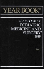 YEAR BOOK OF PODIATRIC MEDICINE AND SURGERY 1989