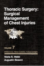 THORACIC SURGERY  GURGICAL MANAGEMENT OF CHEST INJURIES VOLUME 7