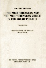 THE MEDITERRANEAN AND THE MEDITERRANEN WORLD IN THE AGE OF PHILIP II VOLUME TWO