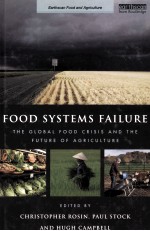 Food systems failure the global food crisis and the future of agriculture