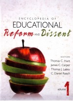 ENCYCLOPEDIA OF EDUCATIONAL REFORM AND DISSENT  VOLUME 1