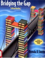 BRIDGING THE GAP:COLLEGE READING SIXTH EDITION