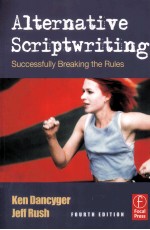 ALTERNATIVE SCRIPTWRITING:SUCCESSFULLY RREAKING THE RULES  FOURTH EDITION