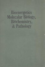 BIOENERGETICS MOLECULAR BIOLOGY