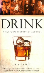 Drink A Cultural History of Alcohol