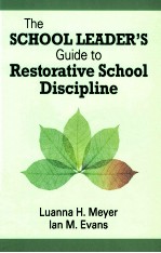 The School Leader's Guide to Restorative School Discipline