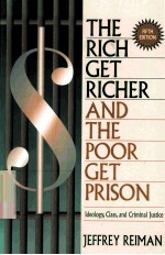 THE RICH GET RICHER AND THE POOR GET PRISON