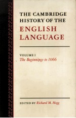 THE CAMBRIDGE HISTORY OF THE ENGLISH LANGUAGE  VOLUME I