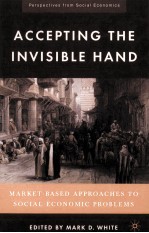 Accepting the invisible hand market-based approaches to social-economic problems