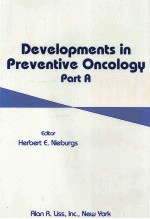 Developments in Preventive Oncology