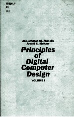 PRINCIPLES OF DIGITAL COMPUTER DESIGN VOLUME 1
