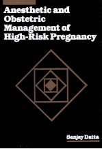 Anesthetic and Obstetric Management of High-Risk Pregnancy