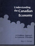 Understanding the Canadian economy a problems approach to economic principles