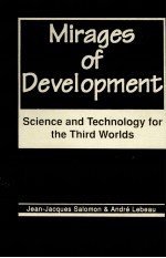 Mirages of development science and technology for the third worlds