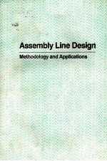 ASSEMBLY LINE DESIGN  METHODOLOGY AND APPLICATIONS