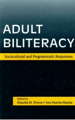 ADULT BILITERACY  SOCIOCULTURAL AND PROGRAMMATIC RESPONSES