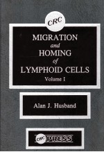 MIGRATION AND HOMING OF LYMPHOID CELLS VOLUME I