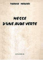 Messe d'une aube verte