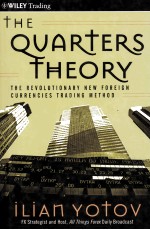 The quarters theory the revolutionary new foreign currencies trading method