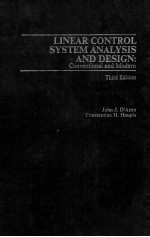 LINEAR CONTROL SYSTEM ANALYSIS AND DESIGN:CONVENTIONAL AND MODERN THIRD EDITION