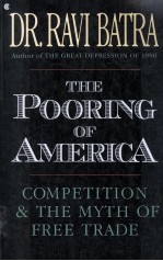 The pooring of America competition and the myth of free trade