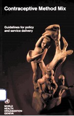 CONTRACEPTIVE METHOD MIX GUDELINES FOR POLICY AND SERVICE DELIVERY