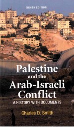 PALESTINE AND THE ARAB-ISRAELI CONFLICT EIGHTH EDITION