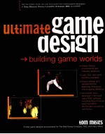 ULTIMATE GAME DESIGN:BUILDING GAME WORLDS