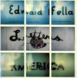 EDWARD FELLA:LETTERS ON AMERICA  PHOTOGRAPHS AND LETTERING