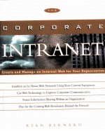 THE CORPORATE INTRANET:CREATE AND MANAGE AN INTERNAL WEB FOR YOUR ORGANIZATION