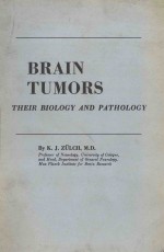 BRAIN TUMORS THEIR BIOLOGY AND PATHOLOGY