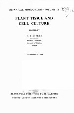 BOTANICAL MONOGRAPHS  VOLUME 11  PLANT TISSUE AND CELL CULTURE  SECOND EDITION