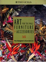 ART FOR THE WALL FURNITURE  FURNITURE & ACCESSORIES  14  THE DESIGNER'S SOURCEBOOK