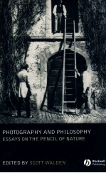 PHOTOGRAPHY AND PHILOSOPHY  ESSAYS ON PENCIL OF NATURE