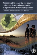 ASSESSING THE POTENTIAL FOR POVERTY REDUCTION THROUGH INVESTMENTS IN AGRICULTURAL WATER MANAGEMENT