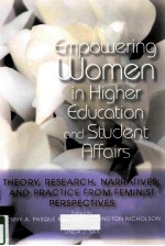 EMPOWERING WOMEN IN HIGHER EDUCATION AND STUDENT AFFAIRS THEORY