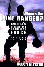 WHERE IS THE LONE RANGER?  SECOND EDITION